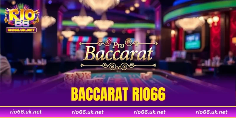 Baccarat RIO66