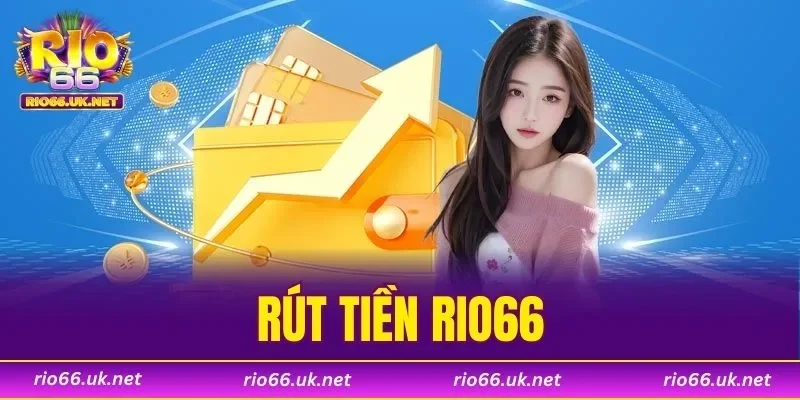 Rút Tiền RIO66